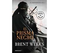 El Prisma Negro (el Portador De Luz 1)