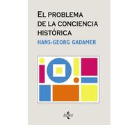 El problema de la conciencia histórica (Filosofía - Filosofía y Ensayo)