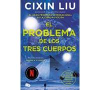 El Problema De Los Tres Cuerpos (trilogia De Los Tres Cuerpos 1)