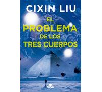 El problema de los tres cuerpos (Trilogía de los Tres Cuerpos 1) (Nova)