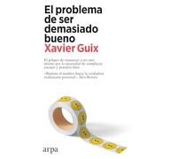 El problema de ser demasiado bueno (Psicología)
