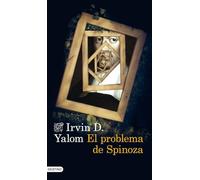 El problema de Spinoza (Áncora & Delfín)