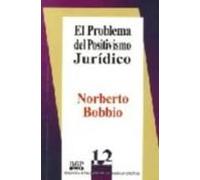 El problema del positivismo jurídico (DERECHO)