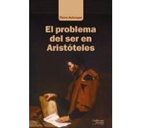 El problema del ser en Aristóteles (SIN COLECCION)
