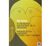 El problema emocional de la realidad: seguido de Manuscritos menores sobre «Ser y Tiempo» (Opuscula Philosophica)