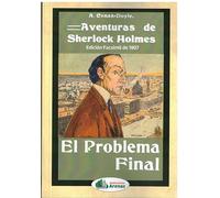 EL PROBLEMA FINAL. AVENTURAS DE SHERLOCK HOLMES