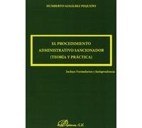 El procedimiento administrativo sancionador: Teoría y práctica (SIN COLECCION)
