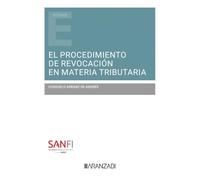 El procedimiento de revocación en materia tributaria (Estudios)