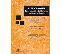 El proceso civil: Parte general, el juicio verbal y el juicio ordinario