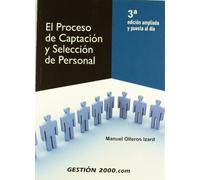 El proceso de captación y selección de personal: 3ª edición (RECURSOS HUMANOS)