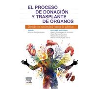 El proceso de donación y trasplante de órganos: Desde la sociedad hasta la clínica