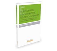 El Proceso De Revisión De Las Sentencias Penales