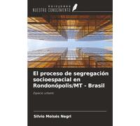 El proceso de segregación socioespacial en Rondonópolis/MT - Brasil: Espacio urbano