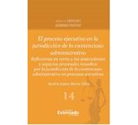 El Proceso Ejecutivo En La Jurisdicción De Lo Contencioso Administrati