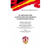 El Proceso Por Aceptación De Decreto O Monitorio Penal