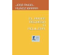 EL PROFE REGRESA A AGUILERA.