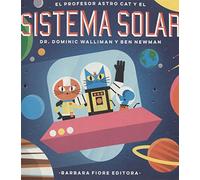 El profesor Astro Cat y el sistema solar (SIN COLECCION)