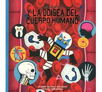 El profesor Astro Cat y la odisea del cuerpo humano (SIN COLECCION)