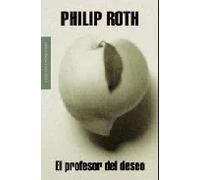 El profesor del deseo | Philip Roth