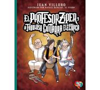 EL PROFESOR ZÍPER Y LA FABULOSA GUITARRA ELÉCTRICA (A La Orilla Del Viento)