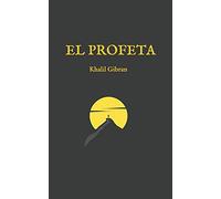 El Profeta: (Edición completa y revisada)
