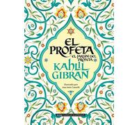 El profeta: El Jardin Del Profeta / the Garden of the Prophet (Clásicos ilustrados)