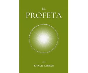 El Profeta: por Khalil Gibran | Edición completa