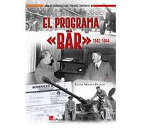 El programa <>: Armas de Hitler para la España de Franco (1942-1944): 00000000000000 (Armas Alemanas en España 1939-1945)