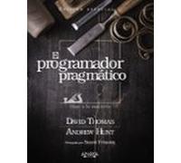 El Programador Pragmatico (edicion Especial)