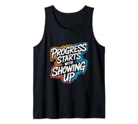 El Progreso Comienza con aparecer - Cita Positiva de motivación Camiseta sin Mangas