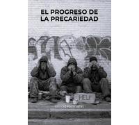 El progreso de la precariedad