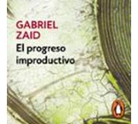 El Progreso Improductivo