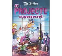 El projecte supersecret: 5 (TEA STILTON. AVENTURES A RATFORD)