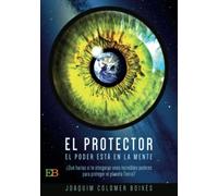 El protector: El poder está en la mente