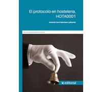 El protocolo en hostelería. HOTA0001 (FORMACION)