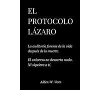 El Protocolo Lázaro: La auditoría forense de la inmortalidad digital