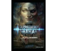 EL PROTOCOLO MARAT: 1