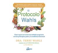 El Protocolo Wahls | Terry Wahls