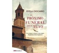 El Próximo Funeral Será El Tuyo