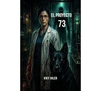 El Proyecto 73: Un thriller psicológico