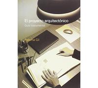 El proyecto arquitectónico (TECNICA Y PRACTICA DE ARQUITECTURA)