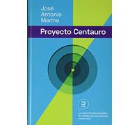 El proyecto Centauro: La nueva frontera educativa: Un modelo para los próximos 30 años (Expresiones)