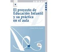El proyecto de Educación Infantil y su práctica en el aula