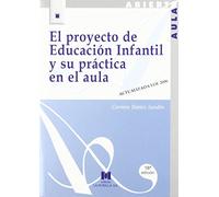 El proyecto de Educación Infantil y su práctica en el aula (Aula Abierta)