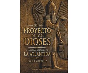El PROYECTO de los DIOSES y la última búsqueda de la ATLÁNTIDA