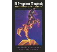 El Proyecto Montauk by Preston B Nichols (2015-07-24)