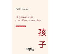 EL PSICOANALISIS CON NIÑOS ES UN CHINO