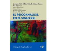 El Psicoanalisis En El Siglo Xxi