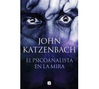 El psicoanalista en la mira (El Psicoanalista 3) (La Trama)