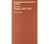 El Psicodrama Psicoanalítico De Grupo (Psicología y psicoanálisis)